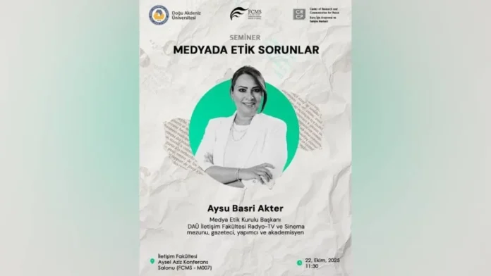 DAÜ’de “Medyada etik sorunlar” semineri düzenleniyor