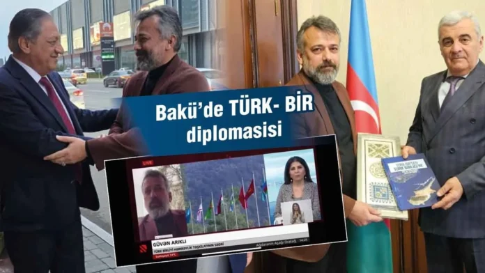 Türk-Bir’den Bakü’de Türk Dünyası Vurgusu: KKTC Birliğin Ayrılmaz Parçası
